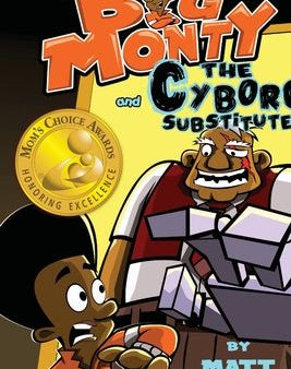 Big Monty and the Cyborg Substitute Online Hot Sale