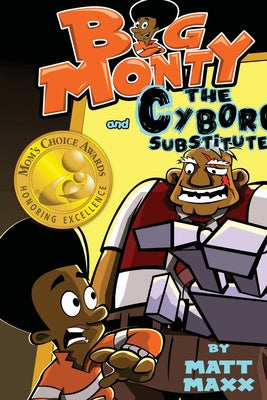 Big Monty and the Cyborg Substitute Online Hot Sale