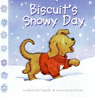 Biscuit s Snowy Day: A Winter and Holiday Book for Kids Online