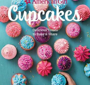 American Girl Cupcakes: Delicious Treats to Bake & Share Sale