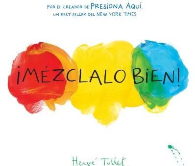 ¡Mézclalo Bien! (Mix It Up! Spanish Edition): (Bilingual Children s Book, Spanish Books for Kids) Online Sale