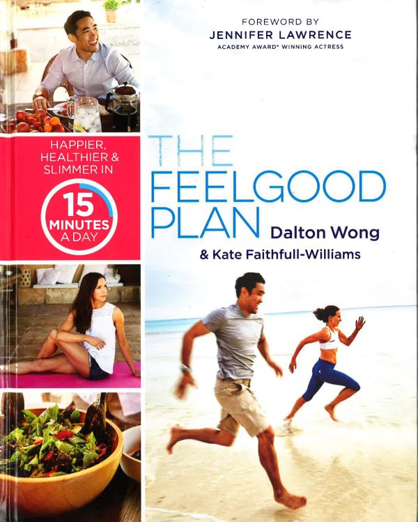 The Feelgood Plan: Happier, Healthier Slimmer In 15 Minutes A Day Discount