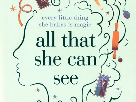 All That She Can See: Every Little Thing She Bakes Is Magic For Sale